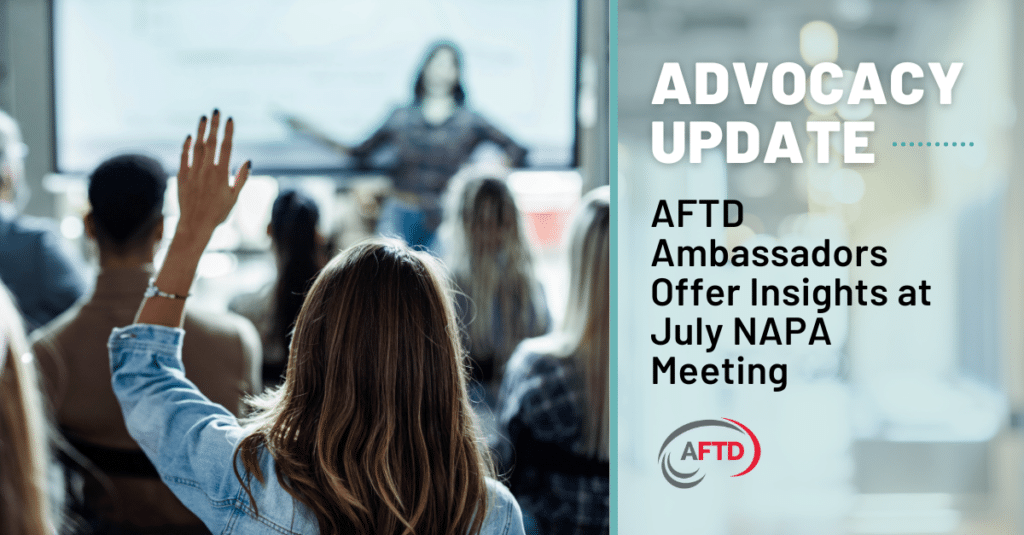 Graphic: Advocacy Update - AFTD Ambassadors Offer Insights at July NAPA Meeting