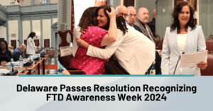 FBLI - Delaware FTD Awareness Week 2024