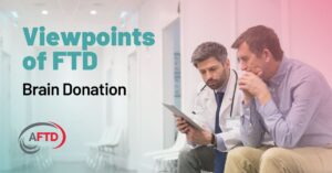 Graphic: Viewpoints of FTD - Brain Donation