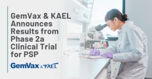 Title: GemVax & KAEL Announces Results from Phase 2a Clinical Trial for PSP Background: A woman looks through a microscope