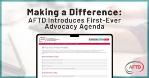 Text: Making a Difference - AFTD Introduces First-Ever Advocacy Agenda | Background: AFTD's 2025 policy priorities web page